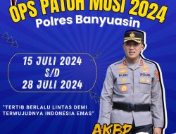 Catat, Satlantas Polres Banyuasin Gelar Operasi Patuh Musi Mulai 15-28 Juli 2024